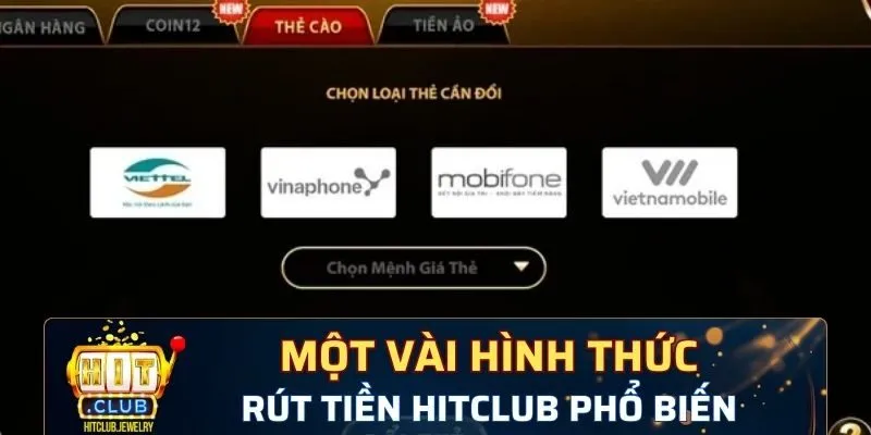 Một vài hình thức rút tiền Hitclub phổ biến nhất