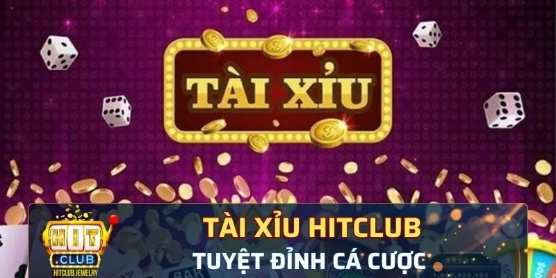 tài xỉu Hitclub